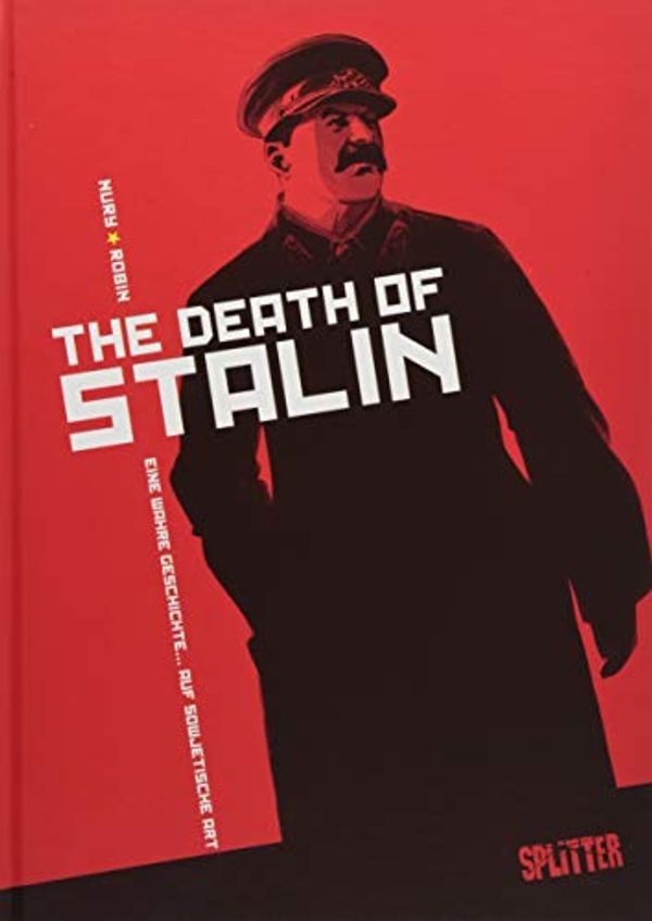 Cover Art for 9783962191719, The Death of Stalin: Eine wahre Geschichte... auf sowjetische Art by Fabien Nury