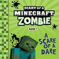 Cover Art for B09NMBJXH9, NEW-Diary of a Minecraft Zombie Book 1: A Scare of A Dare by Zack Zombie