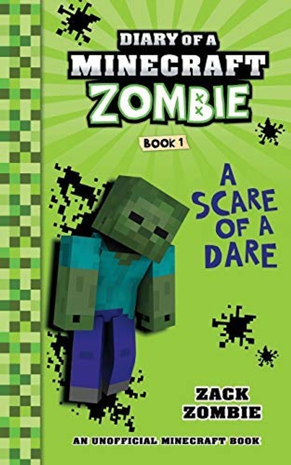 Cover Art for B09NMBJXH9, NEW-Diary of a Minecraft Zombie Book 1: A Scare of A Dare by Zack Zombie