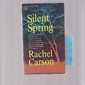 Cover Art for B000Z4SJAY, Silent Spring by Rachel Carson