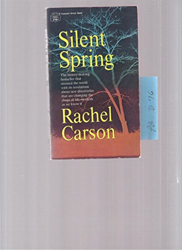 Cover Art for B000Z4SJAY, Silent Spring by Rachel Carson