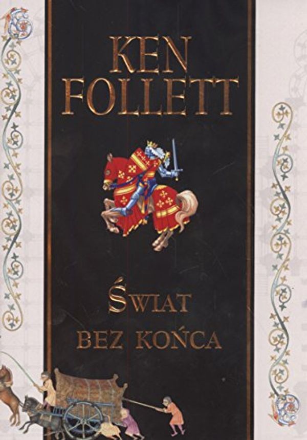 Cover Art for 9788373596733, Świat bez końca by Ken Follett