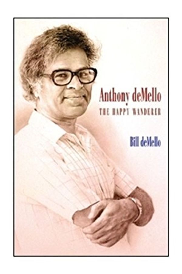Cover Art for 9781626980204, Anthony DeMello by Bill deMello