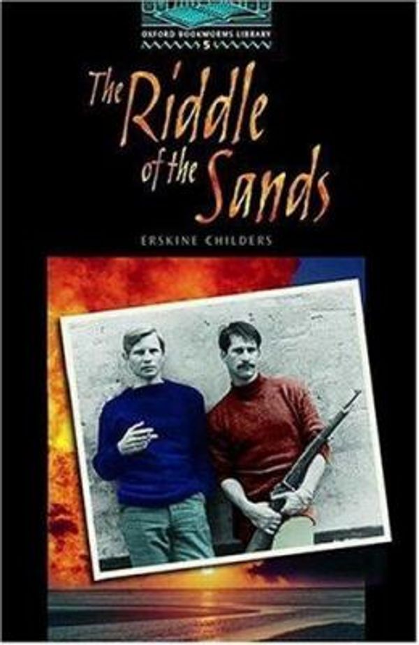 Cover Art for 9780194230728, The Riddle of the Sands by Erskine Childers