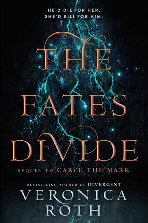 Cover Art for 9780008192211, The Fates Divide (Carve the Mark, Book 2) by Veronica Roth