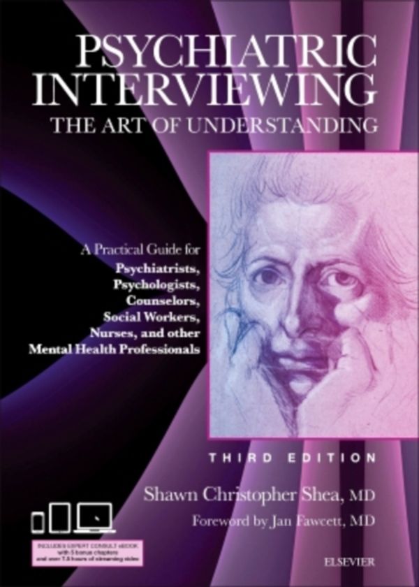 Cover Art for 9781437716986, Psychiatric Interviewing: The Art of Understanding, 3e by Shea MD, Shawn Christopher