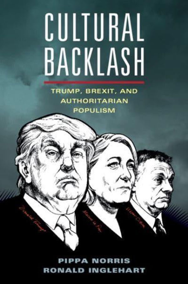 Cover Art for 9781108426077, Cultural Backlash and the Rise of Populism: Trump, Brexit, and the Rise of Authoritarianism Populism by Pippa Norris