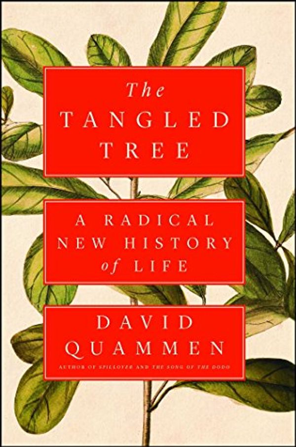 Cover Art for 9781982107208, The Tangled Tree: A Radical New History of Life by David Quammen