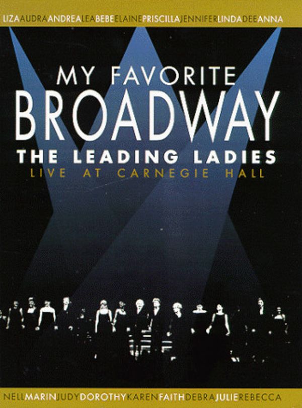 Cover Art for 9786305669203, My Favorite Broadway: The Leading Ladies by Allen Newman; David Horn; Eileen Bernstein; Jac Venza; Jeff Rowland; John Scher; David Thompson