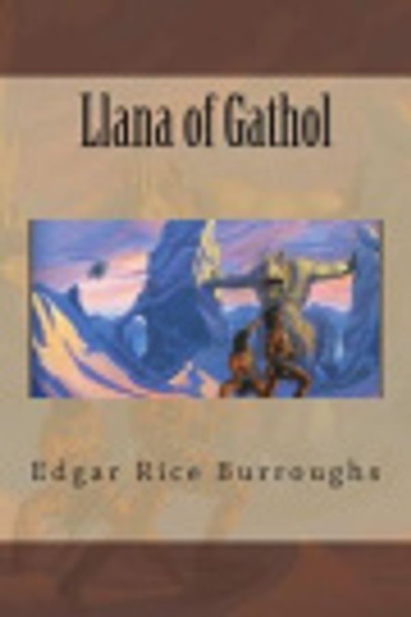 Cover Art for 9781722325060, Llana of Gathol by Edgar Rice Burroughs