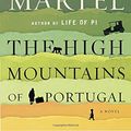 Cover Art for 9780812997170, The High Mountains of Portugal by Yann Martel