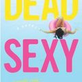 Cover Art for 9780743456883, Dead Sexy by Kathy Lette