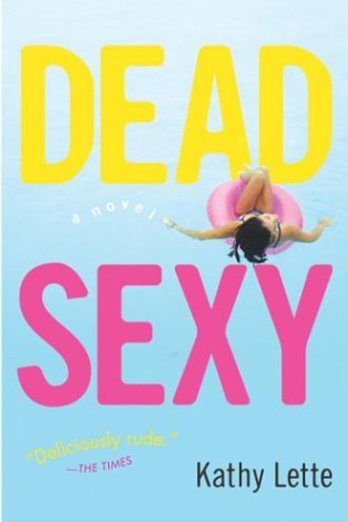 Cover Art for 9780743456883, Dead Sexy by Kathy Lette