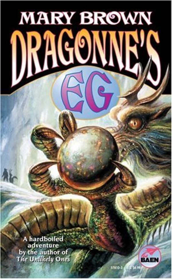 Cover Art for 9780671578107, Dragonne's Eg by Mary Brown