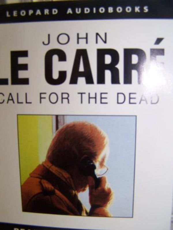 Cover Art for 9780752903989, Call for the Dead (Audiobook) by Le Carre, John