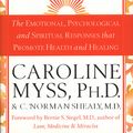 Cover Art for 9781407069081, The Creation Of Health by Norman Shealy M.D., C., Caroline Myss