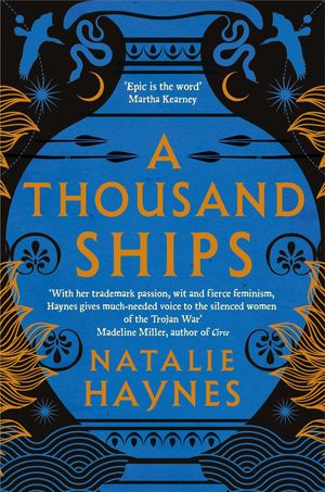 Cover Art for 9781760786212, A Thousand Ships by Natalie Haynes