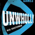 Cover Art for 9780857078636, Unwholly by Neal Shusterman