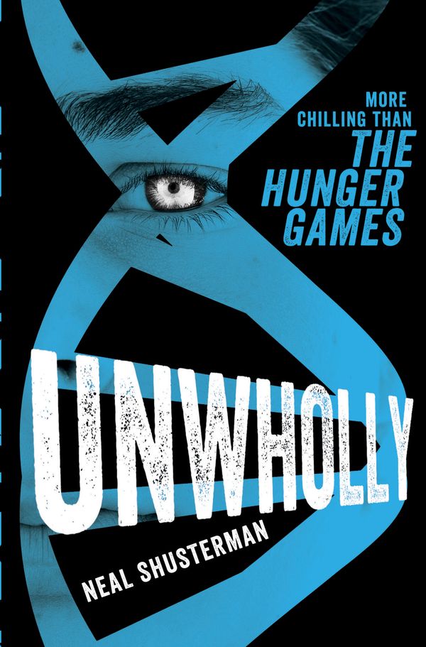 Cover Art for 9780857078636, Unwholly by Neal Shusterman