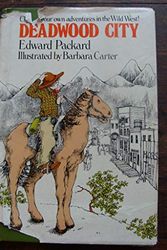 Cover Art for 9780397317837, Deadwood City by Edward Packard