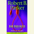 Cover Art for 9780739309506, Bad Business by Robert B. Parker