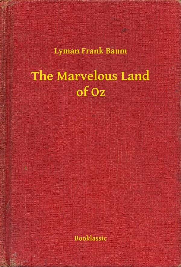 Cover Art for 9789635229048, The Marvelous Land of Oz by Lyman Frank Baum
