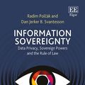 Cover Art for 9781786439215, Information SovereigntyData Privacy, Sovereign Powers and the Rule of Law by Radim Polcak
