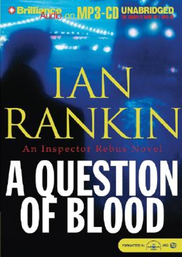 Cover Art for 9781593352738, A Question of Blood (Inspector Rebus Series) by Ian Rankin