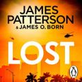 Cover Art for 9781473576346, Lost by James Patterson & James O. Born