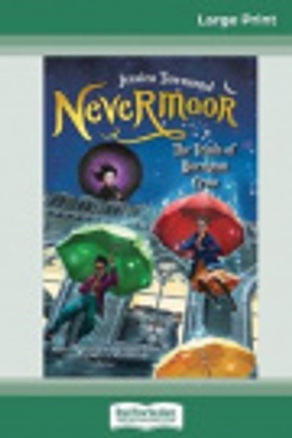 Cover Art for 9780369309198, Nevermoor: The Trials of Morrigan Crow by Jessica Townsend