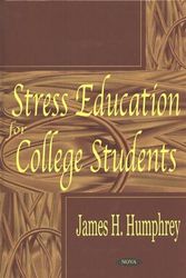 Cover Art for 9781590336168, Stress Education for College Students by James H. Humphrey