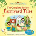 Cover Art for 9781409562924, The Complete Book of Farmyard Tales by Heather Amery