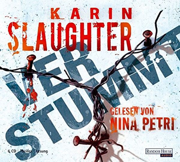 Cover Art for 9783866048959, Verstummt, 6 Audio-CDs by Karin Slaughter, Karen Slaughter, Klaus Berr, Nina Petri