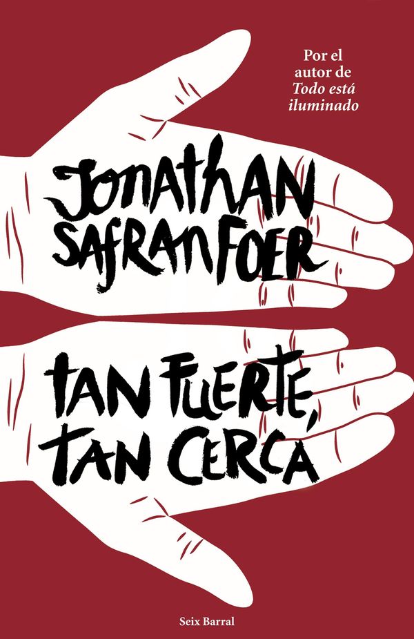Cover Art for 9788432229701, Tan fuerte, tan cerca by Jonathan Safran Foer