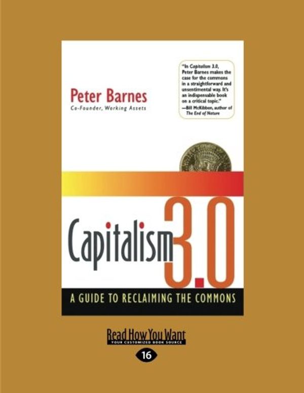 Cover Art for 9781459682566, Capitalism 3.0 by Peter Barnes
