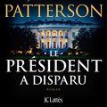 Cover Art for 9782709662253, Le Président a disparu by Bill Clinton, James Patterson