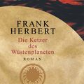 Cover Art for B00KL7OPO4, Die Ketzer des Wüstenplaneten: Roman (Der Wüstenplanet 5) (German Edition) by Frank Herbert