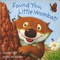 Cover Art for 9781435138407, Found You, Little Wombat by Charles Fuge