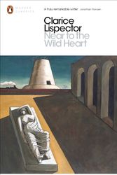 Cover Art for 9780141197340, Near to the Wildheart by Clarice Lispector