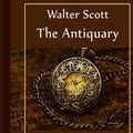 Cover Art for 1230000450485, The Antiquary by Walter Scott