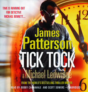 Cover Art for 9781846572685, Tick Tock by James Patterson
