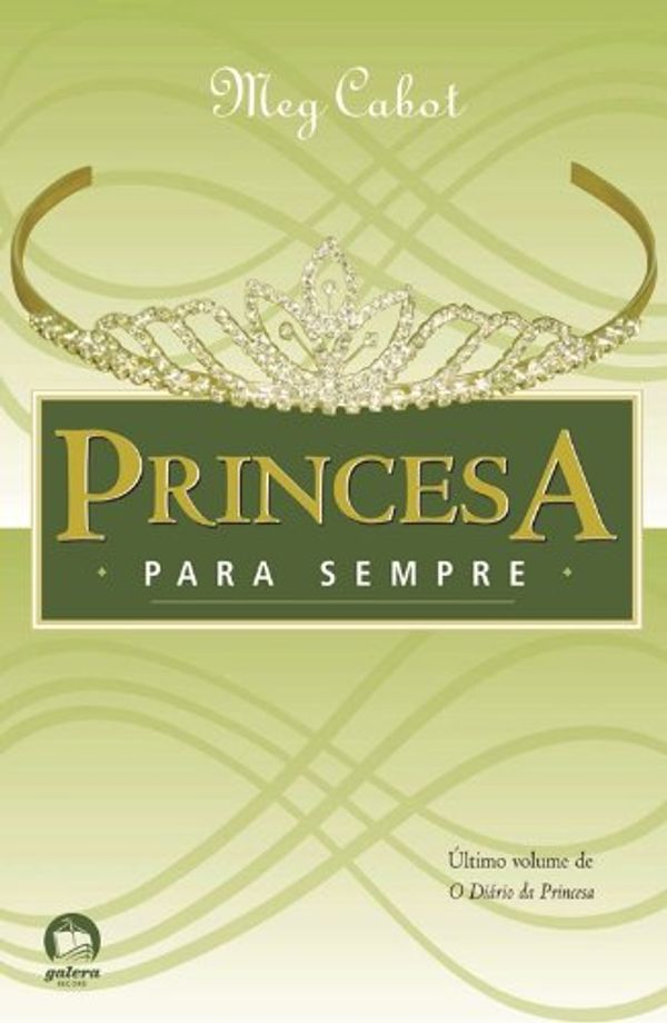 Cover Art for 9788501086402, Princesa Para Sempre (Em Portugues do Brasil) by Meg Cabot