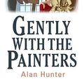 Cover Art for 9780750536776, Gently with the Painters by Alan Hunter