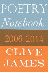 Cover Art for 9781743534458, Poetry Notebook by Clive James