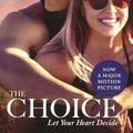 Cover Art for 9780606374385, The Choice by Nicholas Sparks