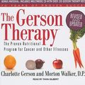 Cover Art for 9781452631486, The Gerson Therapy: The Proven Nutritional Program for Cancer and Other Illnesses by Charlotte Gerson