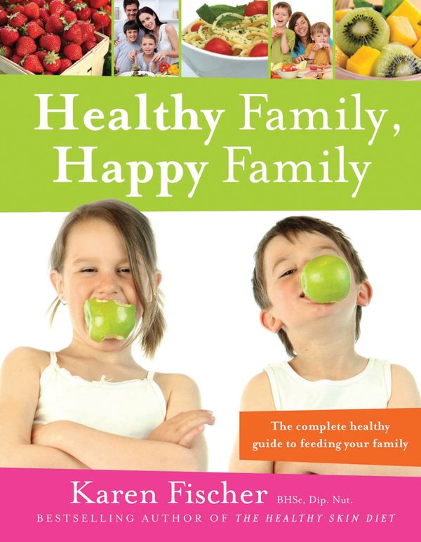 Cover Art for 9781921497445, Healthy Family, Happy Family by Karen Fischer