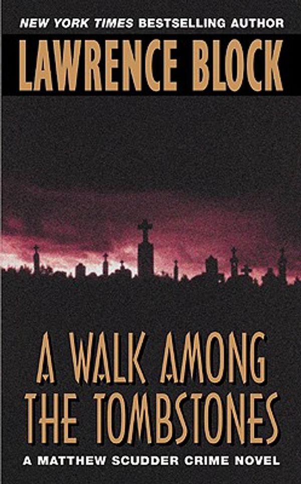 Cover Art for 9780060528928, A Walk Among the Tombstones by Lawrence Block