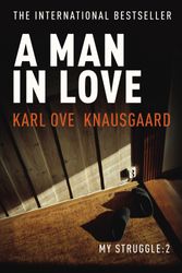 Cover Art for 9781846554698, A Man in Love by Karl Ove Knausgaard