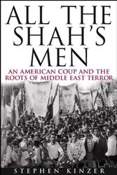 Cover Art for 9780471265177, All the Shah's Men by Stephen Kinzer
